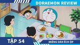 Review Doraemon Tập 54 , miếng dáng ếch ộp  , đại nhạc hội của chai-en  ,tóm tắt doraemon hài hước