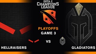 Gaimin Gladiators vs HellRaisers | Game 3 | Upper Bracket R2 | D2CL S7 Dota 2 2022