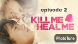 KILL ME HEAL ME -ep02