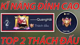 Cùng Chiêm Ngưỡng Kĩ Năng Của Top 2 Thách Đấu Việt Nam Rank Thách Đấu 397 Sao | Liên Quân Mobile