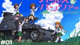 Girls & panzer Episode:01 [Aku akan mengambil perang panser!] • [Indonesia]