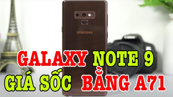 Galaxy Note 9 mới 2 sim GIÁ SỐC bằng Galaxy A71 !