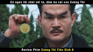 [Review Phim] Khi Ma Nữ Làm Giang Hồ Đụng Pháp Sư Là Cớm | Lâm Chánh Anh