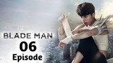 Blade Man Ep 6 Tagalog Dubbed 720p HD