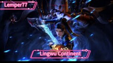 Lingwu Continent Eps 14