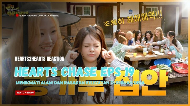 Reaction Hearts Chase Eps 19 - "Suasana alam yang sangat menakjubkan