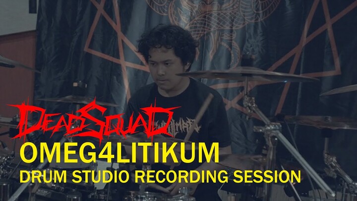 DEADSQUAD - OMEG4LITIKUM DRUM STUDIO RECORDING SESSION