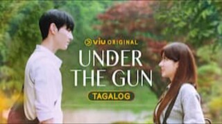 UNDER THE GUN TAGALOG DUBBED EP 1