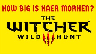 HOW BIG IS THE MAP in The Witcher 3? Map: Kaer Morhen