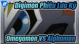 Digimon Phiêu Lưu Ký|【AMV】Omegamon VS Alphamon_2