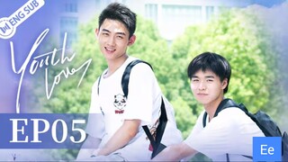 [Eng Sub] Youth Love  EP 05
