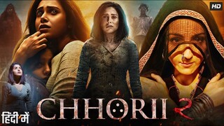 Chhorii 2 [ HINDI ORIGINAL ] 1080p
