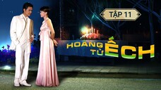 HOÀNG TỬ ẾCH - TẬP 11 | LỒNG TIẾNG VIỆT