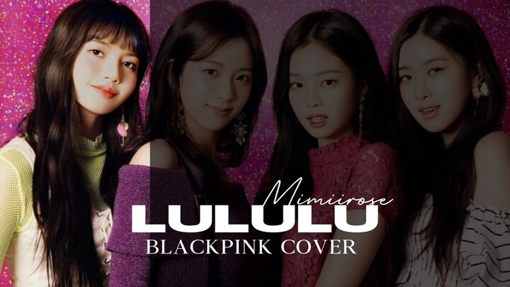 LULULU - BLACKPINK AI COVER