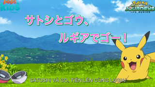 Pokémon S23 - Tập 2: Satoshi và Go, tiến lên cùng Lugia!