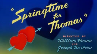 Tom and Jerry - Springtime For Thomas