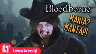 Pertama kali nyobain Bloodborne !!