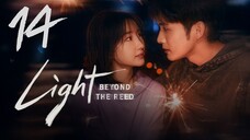 𝔏𝔦𝔤𝔥𝔱 𝔅𝔢𝔶𝔬𝔫𝔡 𝔱𝔥𝔢 ℜ𝔢𝔢𝔡 - 𝐸𝑝𝑖𝑠𝑜𝑑𝑒 14 [𝐸𝑛𝑔 𝑆𝑢𝑏]