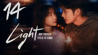 𝔏𝔦𝔤𝔥𝔱 𝔅𝔢𝔶𝔬𝔫𝔡 𝔱𝔥𝔢 ℜ𝔢𝔢𝔡 - 𝐸𝑝𝑖𝑠𝑜𝑑𝑒 14 [𝐸𝑛𝑔 𝑆𝑢𝑏]