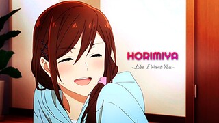 [AMV] Horimiya - Like i want you