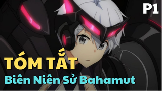 Hắc Thần Long Kỵ Sĩ Bất Bại - Tóm Tắt Anime Hay - Saijaku Muhai no Bahamut (Phần 1)|Flick Anime