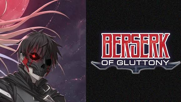 Anime Berserk of Gluttony ganha primeiro trailer e ilustração