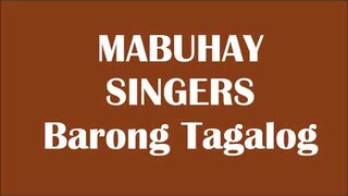 MABUHAY SINGERS //  BARONG TAGALOG