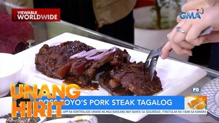 Boss Toyo’s pork steak tagalog! | Unang Hirit