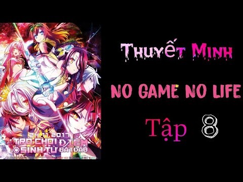 (Thuyết Minh) Tập 8 No Game No Life