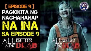 Episode 9: ALL OF US ARE DEAD |  Tagalog Movie Recap | February 10, 2022