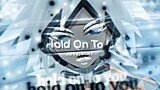 Hold On To U - Mix Anime [AMV]