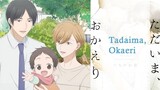TADAIMA OKAERI_EP_5_ID_SUB