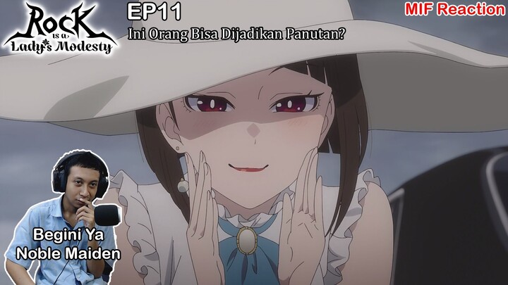 [ID Blind Reaction] Rock is a Lady's Modesty EP11 - Ini Orang Bisa Dijadikan Panutan?