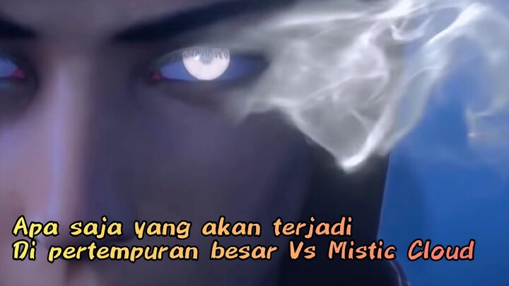 Apa Saja yang akan terjadi di pertempuran besar Vs Mistic Cloud🔥