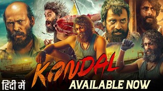 Kondal 2024 Hindi Dubbed Movie in FULL HD