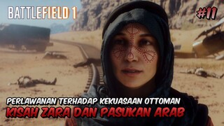 Kisah Zara dan Pasukan PEMBEBASAN ARAB! - Battlefield 1 Indonesia #11