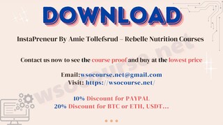 [WSOCOURSE.NET] InstaPreneur By Amie Tollefsrud – Rebelle Nutrition Courses