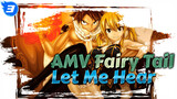 [AMV Fairy Tail] Let Me Hear (Versi Mandarin & Jepang)_J3