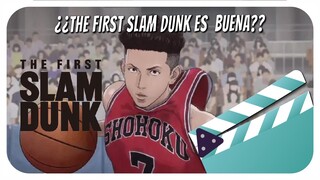 ¿THE FIRST SLAM DUNK ES  BUENA?  | SPODILER