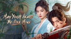 May Your Heart Be Like Mine E01-10 (2025) Sub Indo