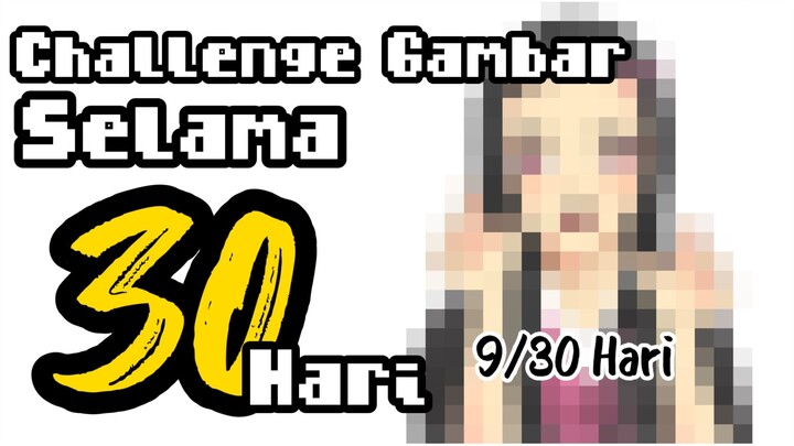 ||Challenge Gambar Selama 30 Hari|| Hari Ke 9 "Nezuko Kamado (Demon Slayer)