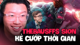 Thebausffs SION FEED TO WIN, KẺ CƯỚP THỜI GIAN CỰC BÁ ĐẠO (LMHT)12.1