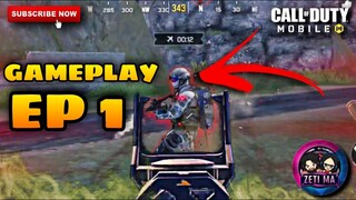 GAMEPLAY EP 1 | CALL OF DUTY: MOBILE | zeti ma