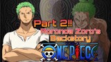 Ang Kwento Ni Roronoa Zoro Part 2!! - One Piece Anime [Tagalog Review]
