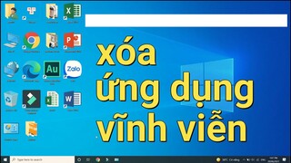 Xóa ứng dụng Vĩnh Viễn trên máy tính, pc, laptop win 7, 8, 10.