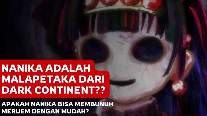 NANIKA ADALAH MALAPETAKA DARI DARK CONTINENT? DAN DIA BISA MEMBUNUH MERUEM DENGAN MUDAH?