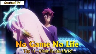 No game No life Tập 11 - Chính là câu trả lời