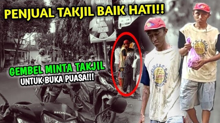 GEMBEL MINTA TAKJIL DIUSIR?? SOSIAL EXPERIMENT GEMBEL MINTA TAKJIL BUAT BUKA PUASA ~ SIAPA PEDULI??