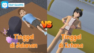 TINGGAL DI JALANAN - TINGGAL DI ISTANA - SAKURA SCHOOL SIMULATOR