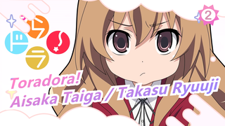 [Toradora! /Mashup] Aku Mau Cinta Biasa - Pertemuan & Ikatan Aisaka Taiga & Takasu Ryuuji_B2